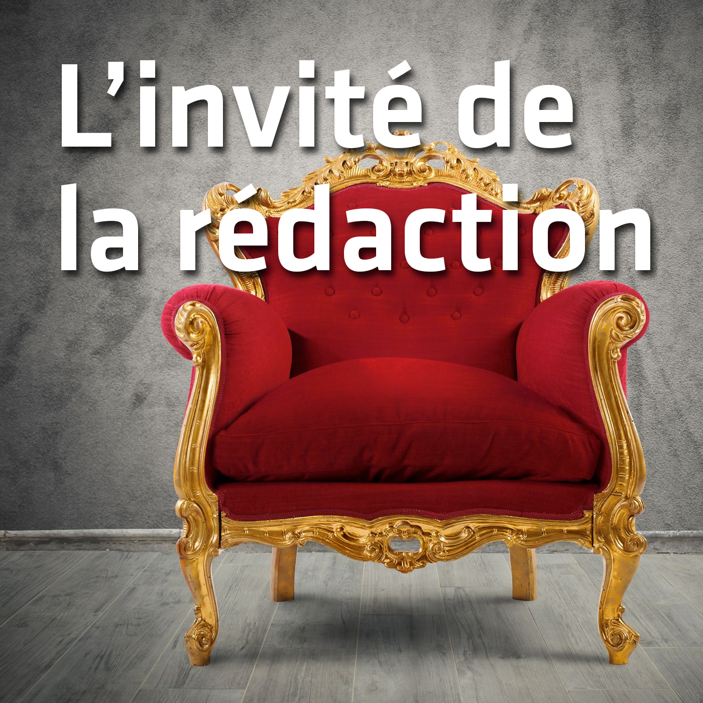 VIP - L\'invité de la rédaction